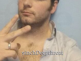 9inchDeepthroat