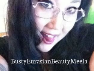 BustyEurasianBeautyMeela