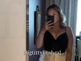 Bigtittybushgal