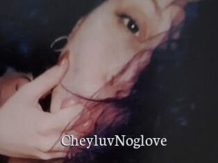 CheyluvNoglove