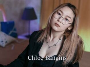 Chloe_Bangins