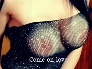 Come_on_love