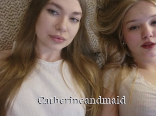 Catherineandmaid