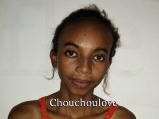 Chouchoulove