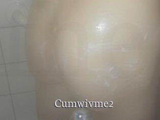 Cumwivme2