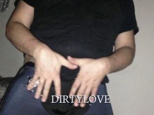 DIRTYLOVE