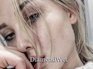 DiamondWet