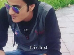 Dirtlust