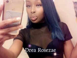 Drea_Rosezae