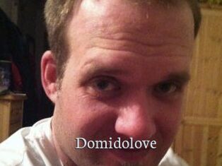 Domidolove