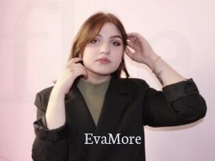 EvaMore