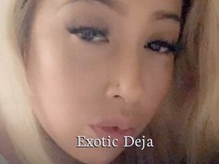 Exotic_Deja