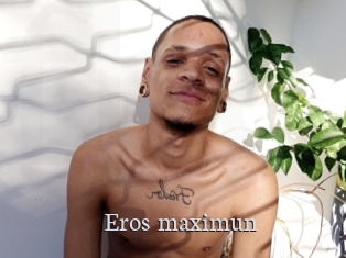 Eros_maximun