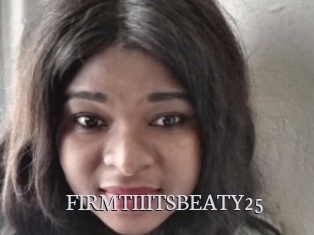 FIRMTIIITSBEATY25