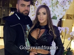 Goldyeandfranko