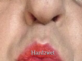 Hard2wet