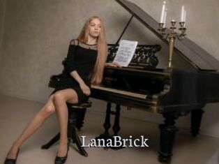 LanaBrick