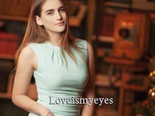 Loveismyeyes