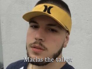 Macias_the_tallest