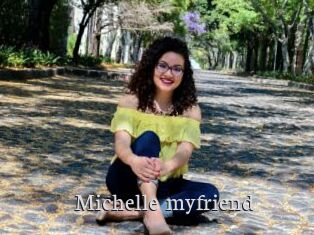 Michelle_myfriend