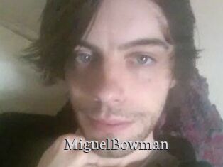 Miguel_Bowman