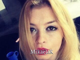 MikaelaK