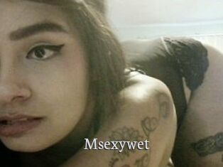 Msexywet