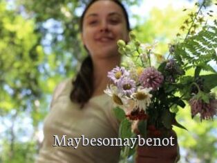 Maybesomaybenot