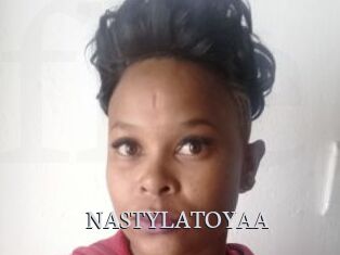 NASTYLATOYAA