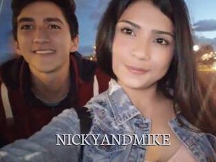 NICKYANDMIKE