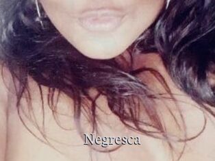 Negresca