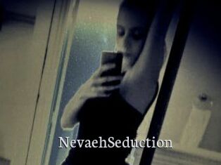 NevaehSeduction