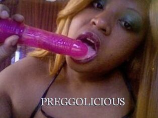 PREGGOLICIOUS