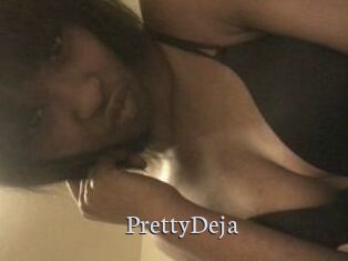 PrettyDeja