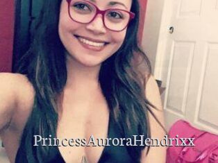 PrincessAuroraHendrixx