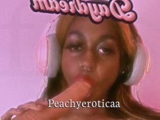 Peachyer0ticaa