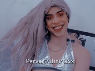 Pervertydirtyxxx