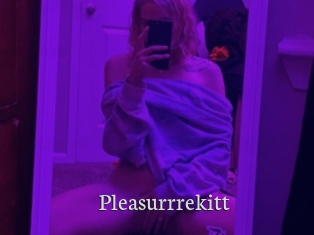 Pleasurrrekitt
