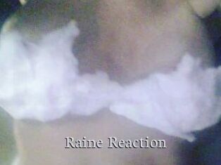 Raine_Reaction