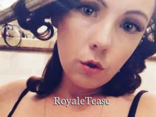 RoyaleTease