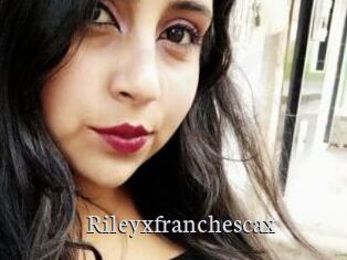 Rileyxfranchescax