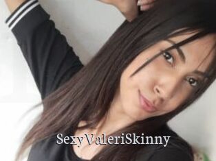 SexyValeriSkinny