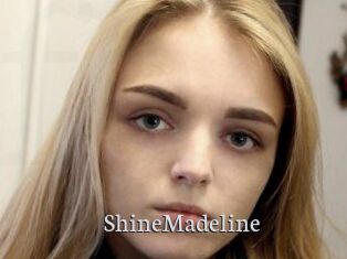 ShineMadeline