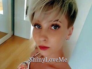 ShinyLoveMe