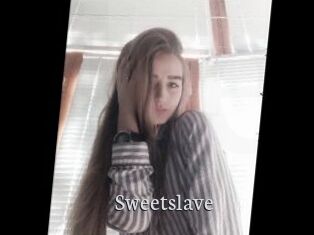 Sweetslave