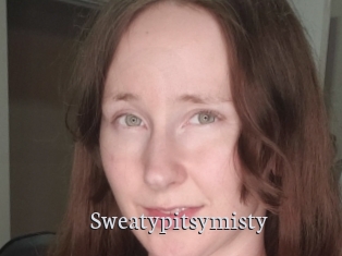 Sweatypitsymisty