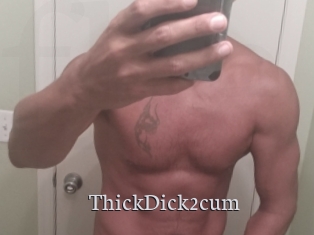 ThickDick2cum