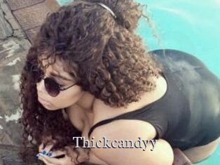 Thickcandyy