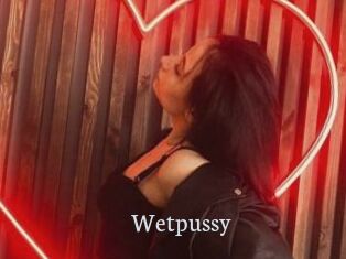 Wetpussy